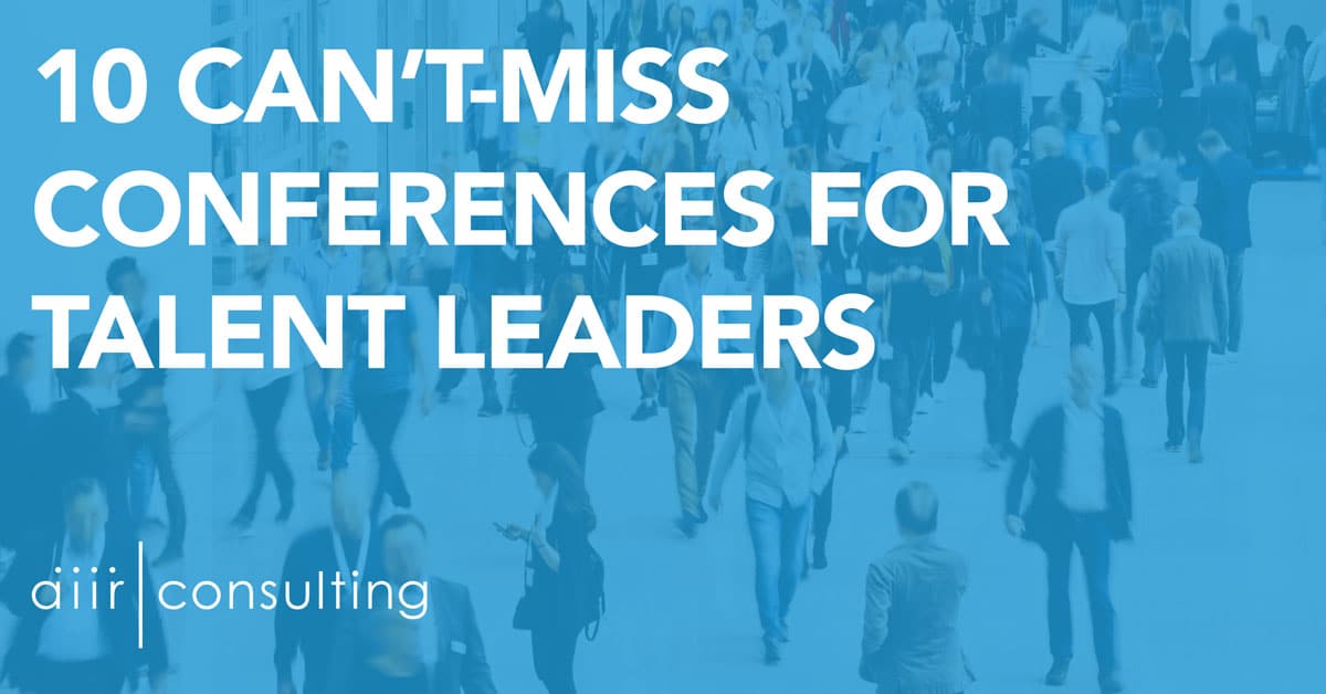 10 Can't-Miss Conferences for Talent Leaders in 2020