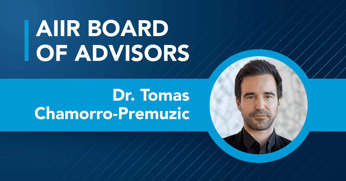 Tomas Chamorro-Premuzic Joins AIIR Board of Advisors
