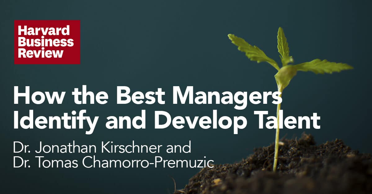HBR: How the Best Managers Identify and Develop Talent
