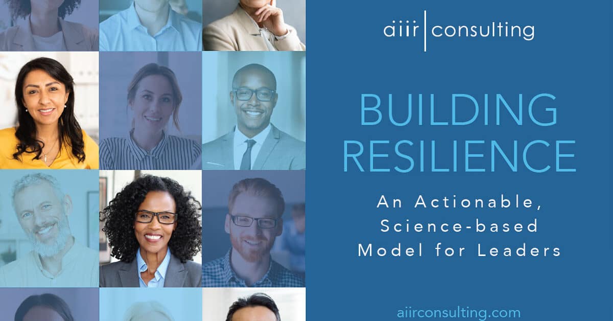 Thank You For Downloading Building Resilience: An Actionable, Science-Based Model for Leaders