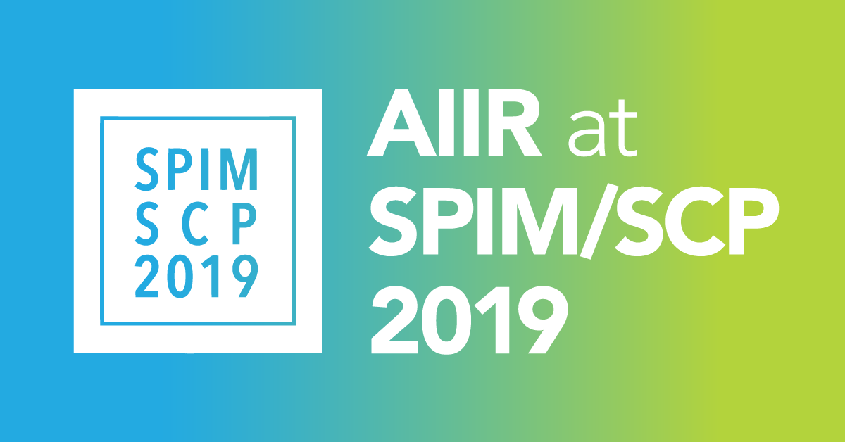 AIIR Sponsors 2019 Joint SPIM/SCP Conference