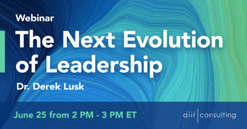 [Webinar] The Next Evolution of Leadership