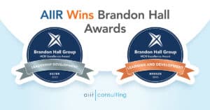 AIIR won two Brandon Hall Awards for Team Effectiveness and Leadership Development projects.