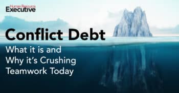 HR Executive: Why Conflict Debt is Crushing Teams