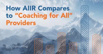 Why AIIR Consulting Outperforms “Coaching for All” Providers