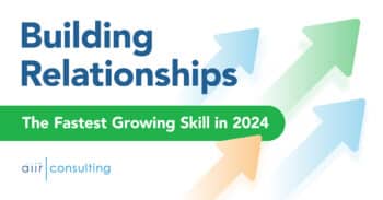 Building Relationships: The Fastest Growing Skill of 2024