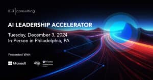 AIIR Launches AI Leadership Accelerator which will be held Dec. 3, 2024 in Philadelphia.