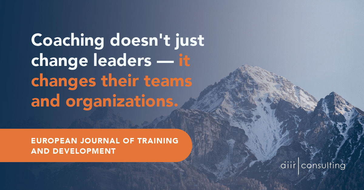 AIIR's coaching methodology changes leaders, their teams and their organizations.